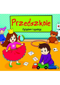 Oglądam i zgaduję Przedszkole