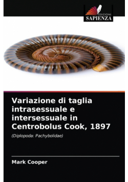 Variazione di taglia intrasessuale e intersessuale in Centrobolus Cook, 1897
