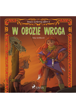 Dzieci królowej elfów. Dzieci królowej elfów 5 - W obozie wroga (#5)