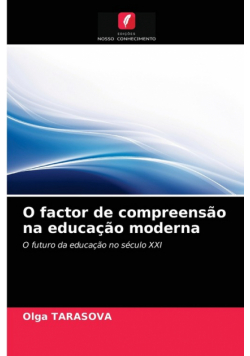 O factor de compreensão na educação moderna