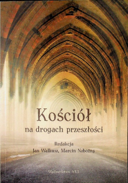 Kościół na drogach przeszłości