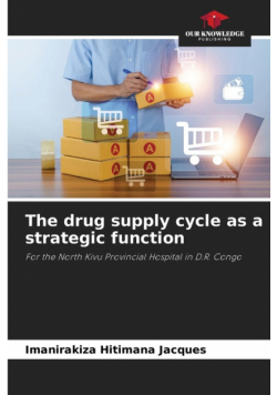 The drug supply cycle as a strategic function