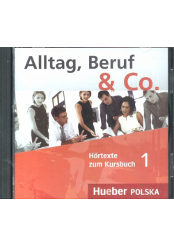 Alltag Beruf & Co 1 CD Hortexte zum Kursbuch 1