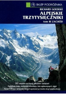 Alpejskie trzytysięczniki Tom III Zachód