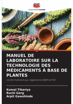 Manuel De Laboratoire Sur La Technologie Des Médicaments À Base De Plantes