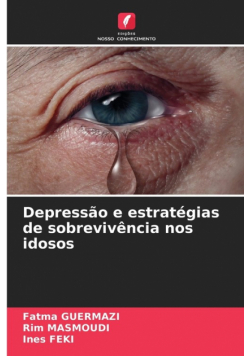 Depressão e estratégias de sobrevivência nos idosos