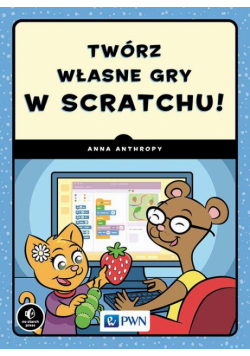 Twórz własne gry w Scratchu!