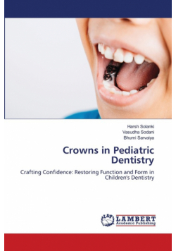 Crowns in Pediatric Dentistry