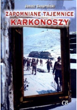 Zapomniane tajemnice Karkonoszy