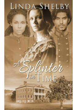 A Splinter in Time