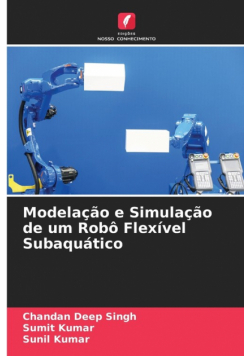 Modelação e Simulação de um Robô Flexível Subaquático