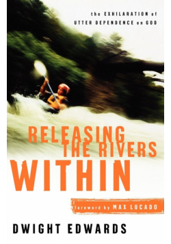 Releasing the Rivers Within