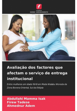 Avaliação dos factores que afectam o serviço de entrega institucional