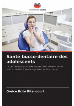 Santé bucco-dentaire des adolescents