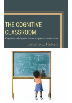 The Cognitive Classroom