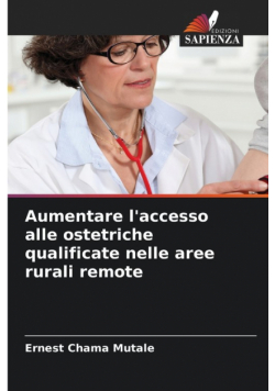Aumentare l'accesso alle ostetriche qualificate nelle aree rurali remote
