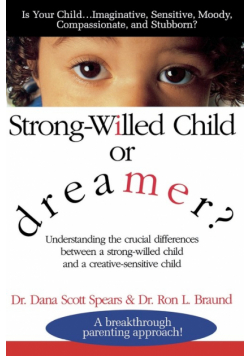 Strong-Willed Child or Dreamer?