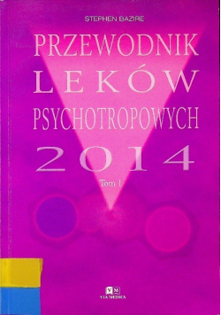 Przewodnik Leków Psychotropowych 2014 Tom 1