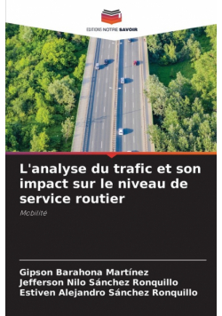 L'analyse du trafic et son impact sur le niveau de service routier