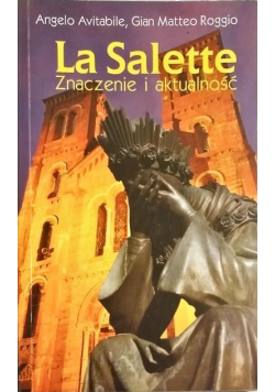La Salette Znaczenie i aktualność