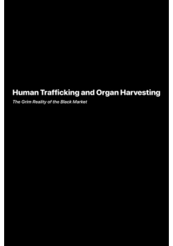 Human Trafficking and Organ Harvesting
