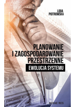 Planowanie i zagospodarowanie przestrzenne Ewolucja systemu