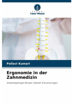 Ergonomie in der Zahnmedizin