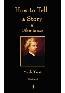 How to Tell a Story and Other Essays