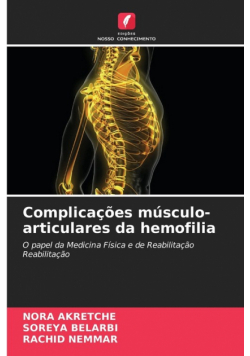 Complicações músculo-articulares da hemofilia