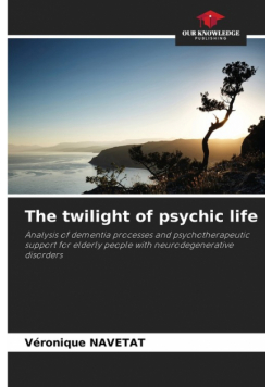 The twilight of psychic life