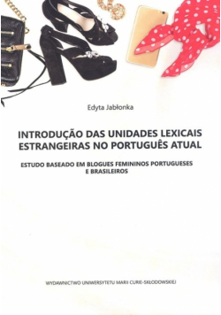 Introdução das unidades lexicais estrangeiras no português atual