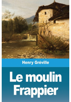 Le moulin Frappier