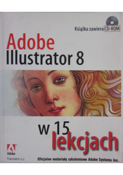 Adobe Illustrator 8 w 15 lekcjach z CD