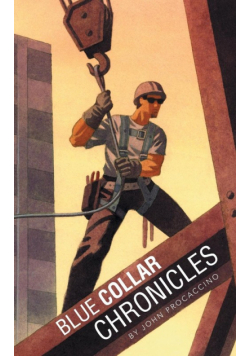 Blue Collar Chronicles