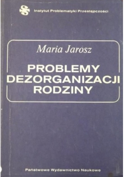 Problemy Dezorganizacji Rodziny