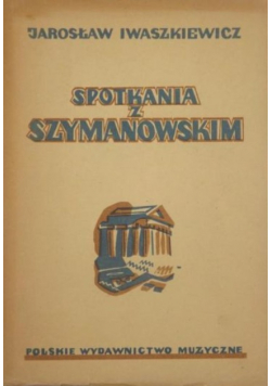 Spotkania z Szymanowskim 1947 r.