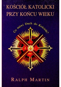 Kościół katolicki przy końcu wieku