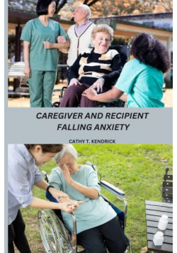 Caregiver and Recipient Falling Anxiety