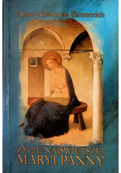 Życie Najświętszej Maryi Panny