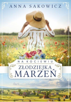 Na Kociewiu. Złodziejka marzeń