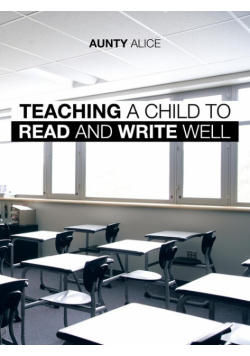 Teaching a Child to Read and Write Well