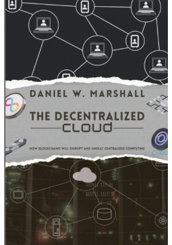 The Decentralized Cloud
