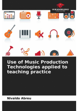 Use of Music Production Technologies applied to teaching practice