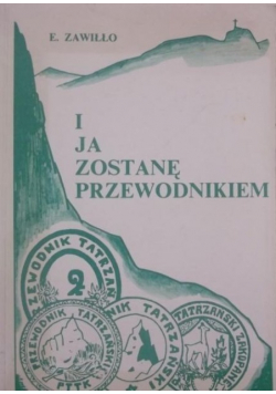 I ja zostanę przewodnikiem