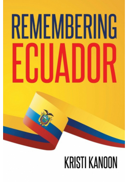 Remembering Ecuador