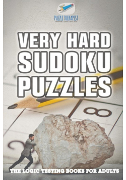 Very Hard Sudoku Puzzles | The Logic Testing Books for Adults