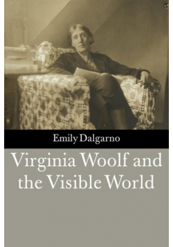 Virginia Woolf and the Visible World