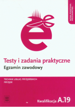 Testy i zadania praktyczne. Egzamin zawodowy. Technik usług fryzjerskich, WSiP