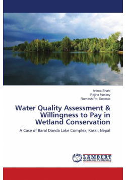 Water Quality Assessment & Willingness to Pay in Wetland Conservation