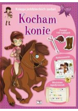 Levy Laura - Kocham konie Księga jeździeckich zadań